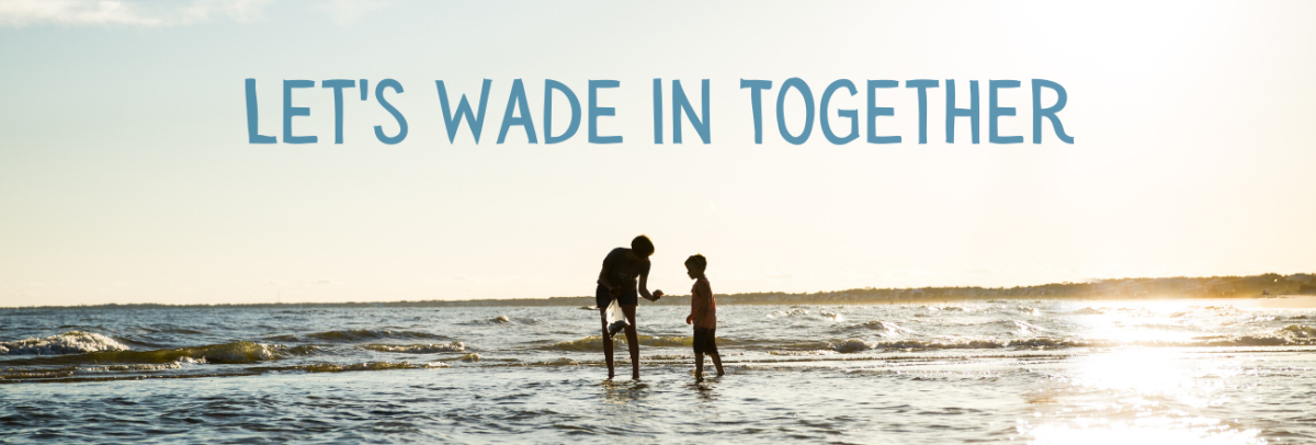Lets-Wade-In