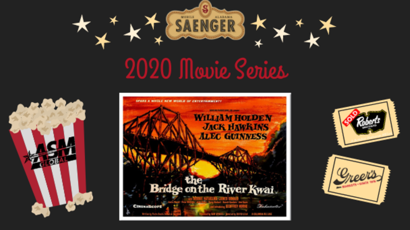 Saenger Theatre 2020 Movie Series The Bridge On The River Kwai