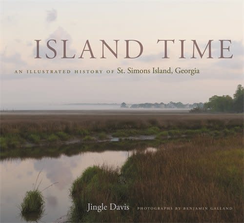 Island Time an Illustrated History of St. Simons Island, GA Book Cover