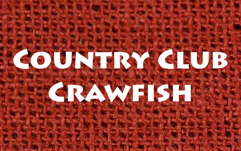 Country Club Crawfish