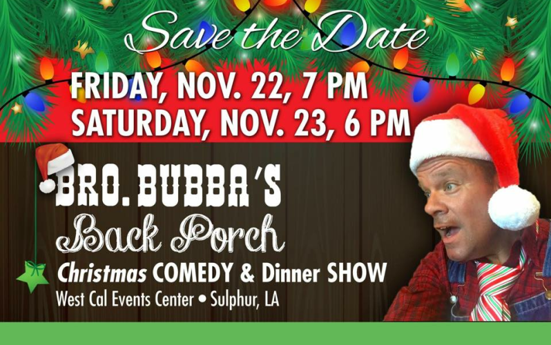 La Christmas Events 2019 Brother Bubba's Back Porch Christmas Comedy & Dinner Show La Christmas Events 2019 Brother Bubba's Back Porch Christmas Comedy & Dinner Show