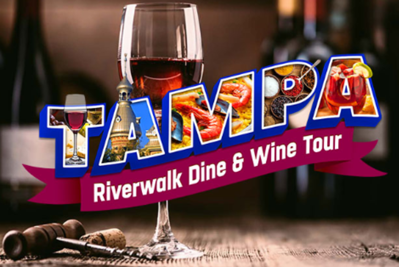 Tampa Riverwalk Dine & Wine Tour