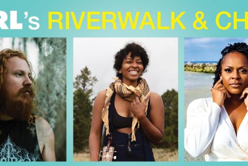 TTRL's Riverwalk and Chill