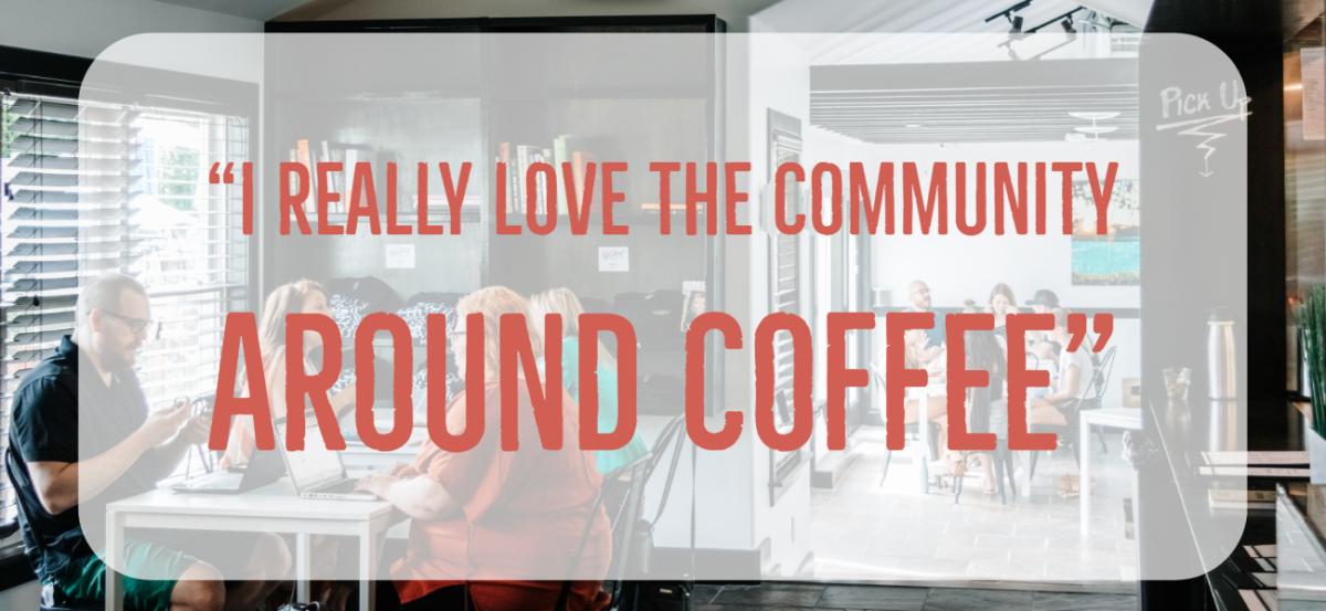 I Really Love The Community Around Coffee Logo