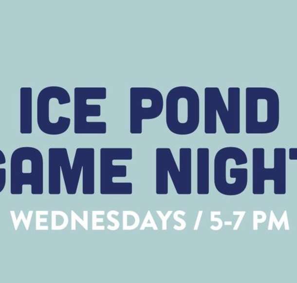 Ice Pond Game Night