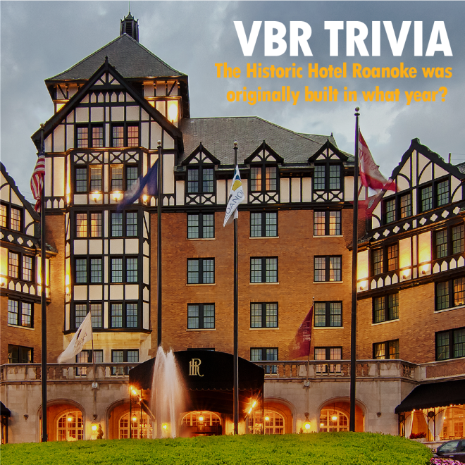 VBR Trivia - Hotel Roanoke