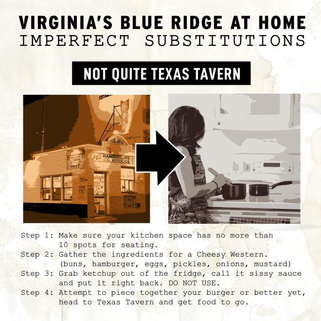 Virginia's Blue Ridge at Home - Texas Tavern Substitute