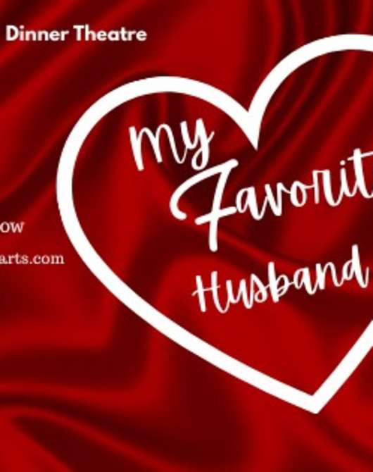 Dinner Theatre, My Favorite Husband