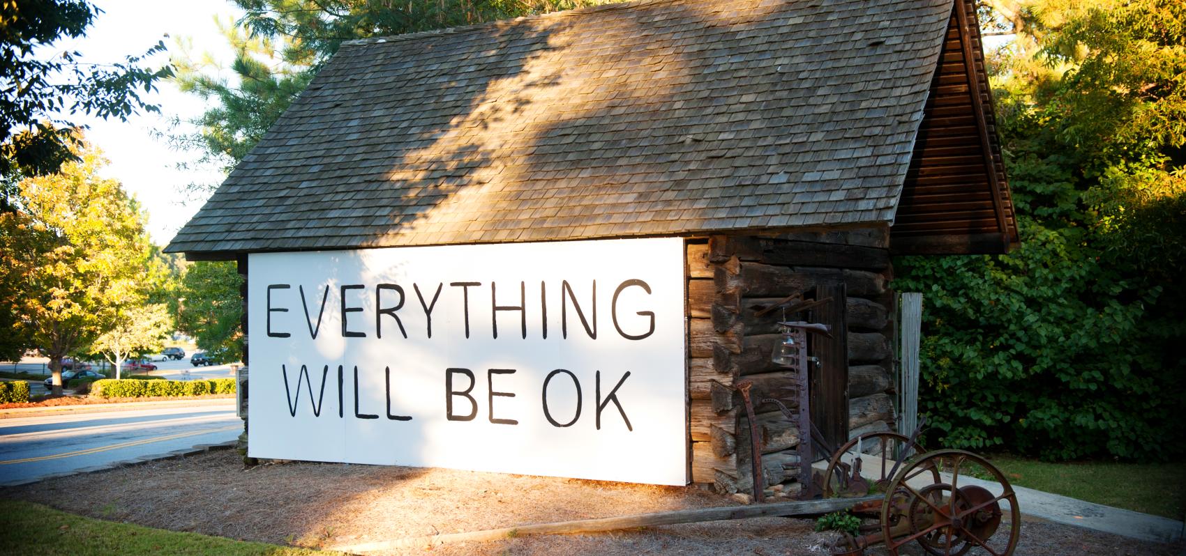 Everything Will Be Ok Sign