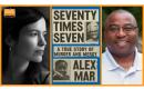 An Evening with Alex Mar: Seventy Times Seven