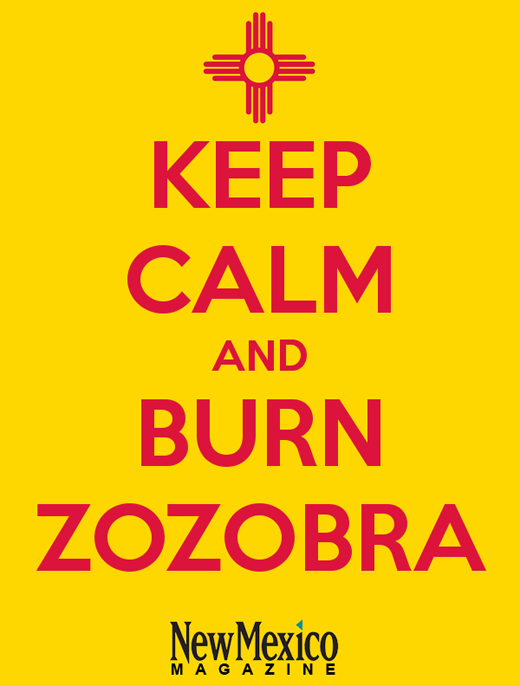 Keep Calm and Burn Zozobra