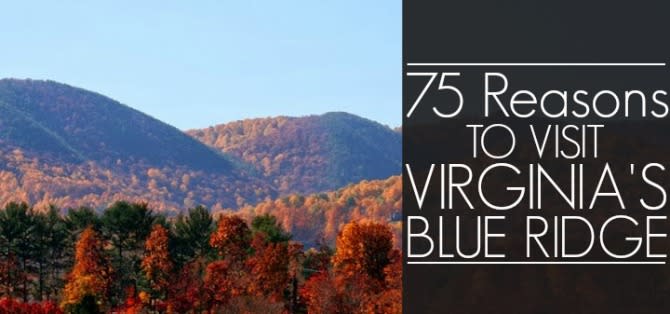 75 Reasons - Blue Ridge Mountains