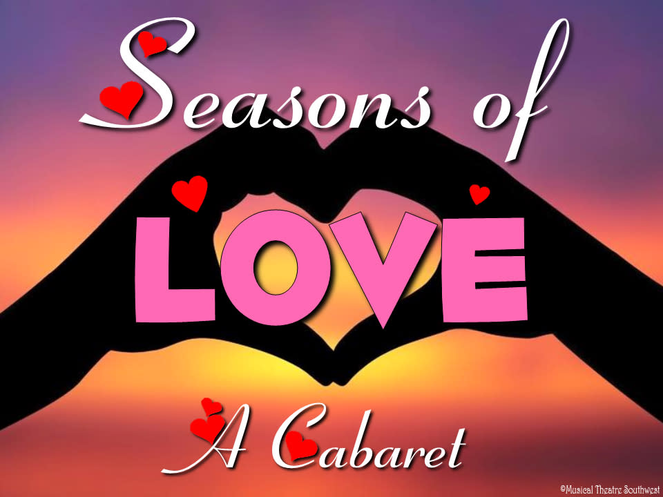 Seasons of Love Cabaret by Musical Theatre Southwest