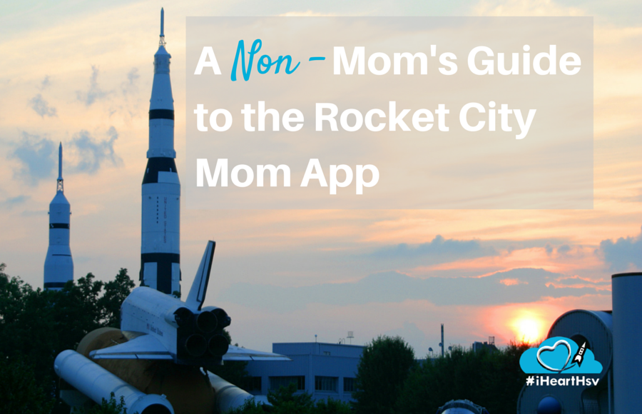 A non mom's guide to the new Rocket City Mom app via iHeartHsv.com