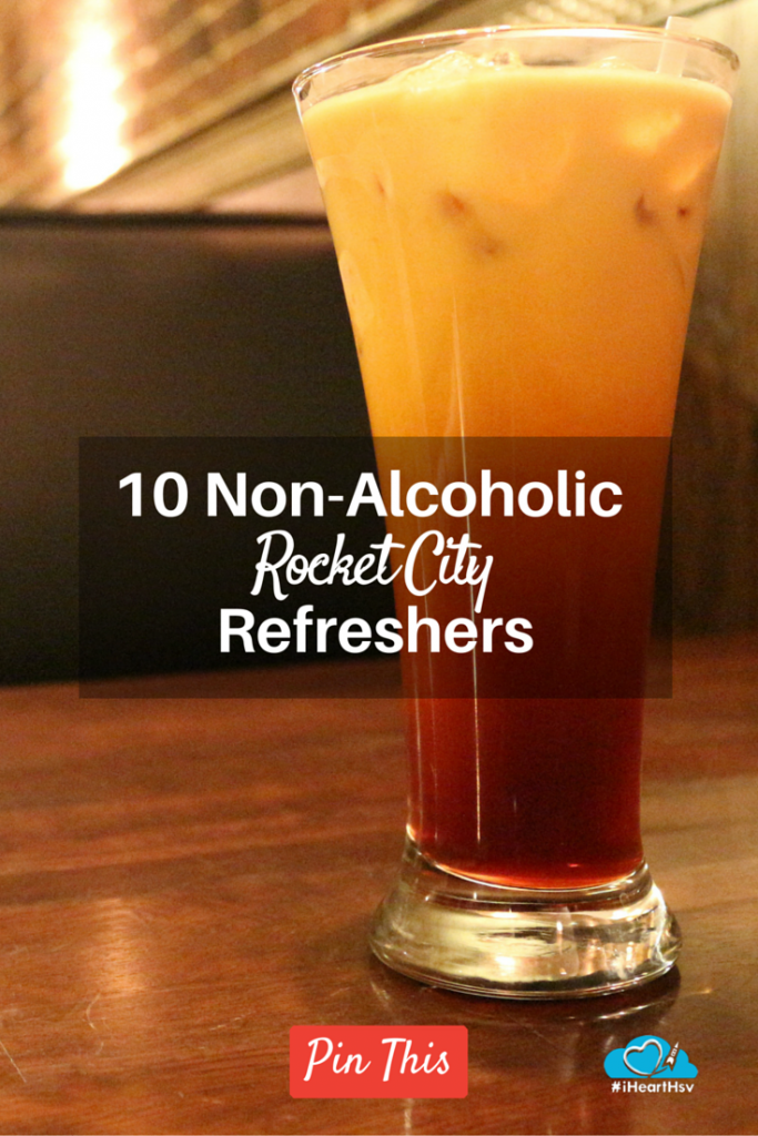 10 Non-Alcoholic Rocket City Refreshers