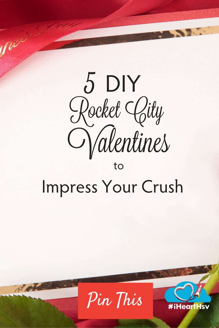 5 Diy Rocket City Valentines To Impress Your Crush What can you do to attract attention and impress a guy you like and still don't know? 5 diy rocket city valentines to impress