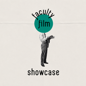 Faculty Film Showcase | Provo, UT