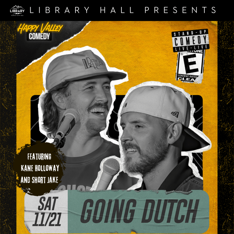 Library Hall Presents: Happy Valley Comedy: Going Dutch with Kane Holloway and Short Jake