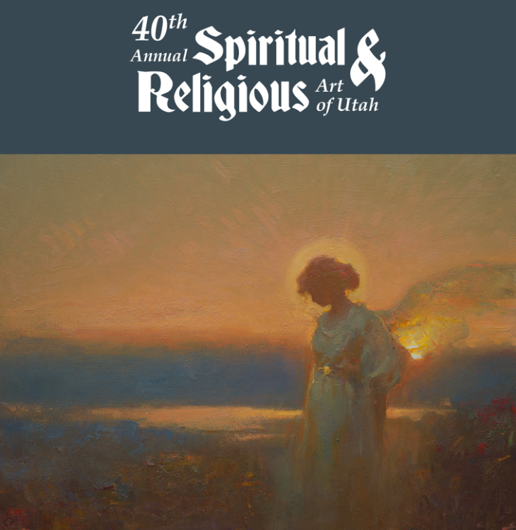 40th Annual Spiritual & Religious Art of Utah Opening Reception | Springville, UT