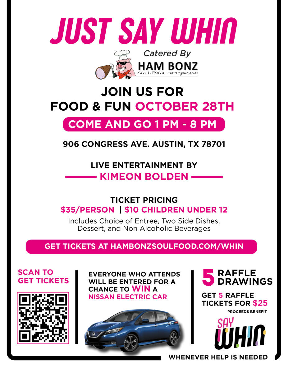 Just Say WHIN: Whenever Help is Needed | Austin, TX