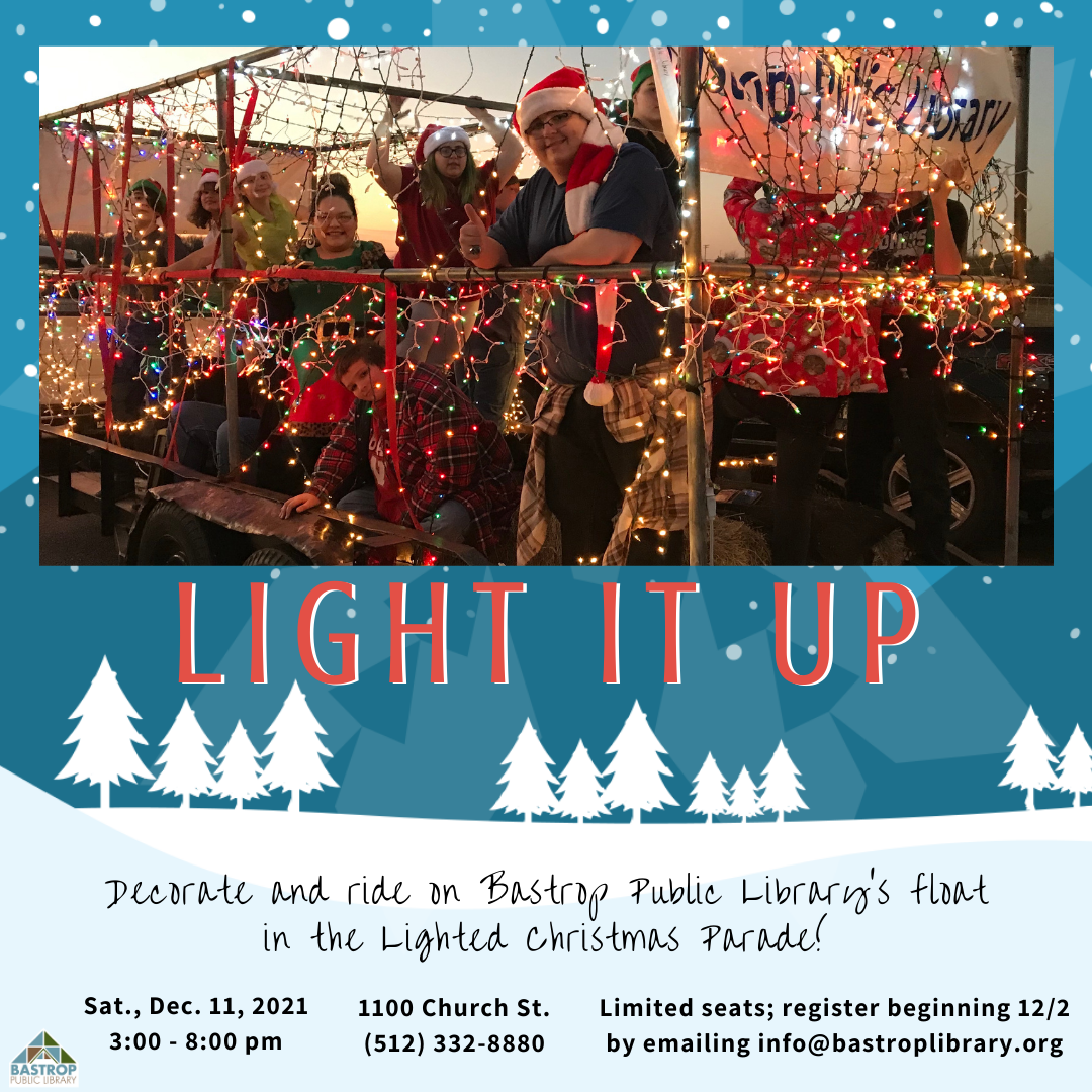 Bastrop Christmas Parade 2021 Light It Up Bastrop Tx 78602