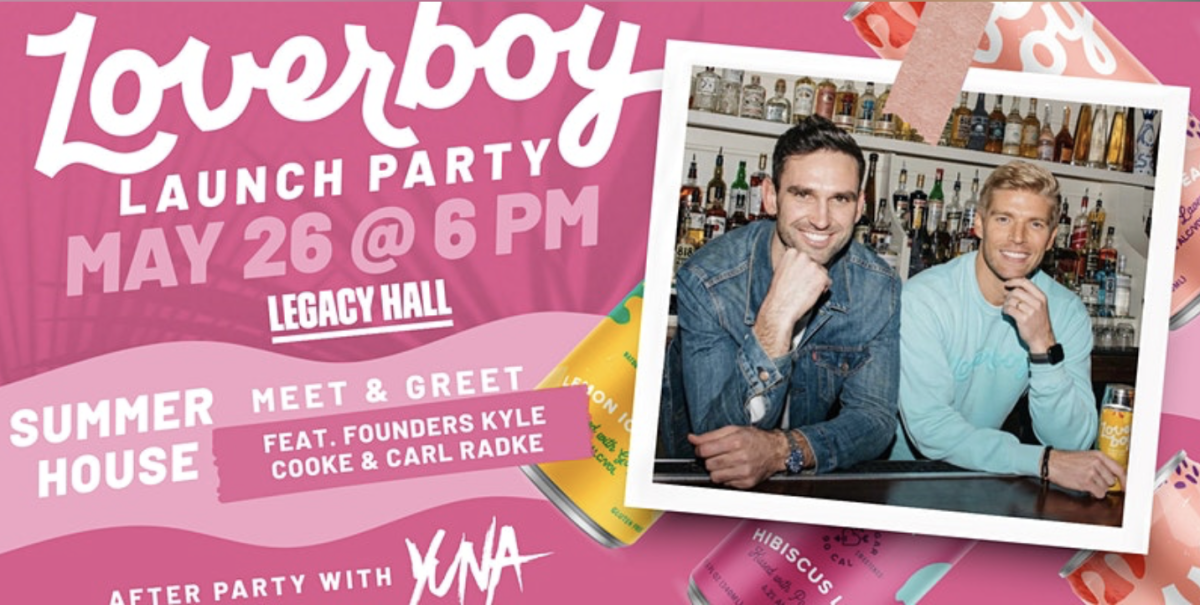 Loverboy Launch Party + Summer House Meet & Greet