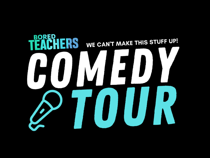 Bored Teachers Comedy Tour