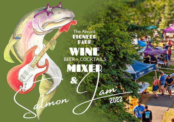 annual pioneer park wine mixer salmon jam