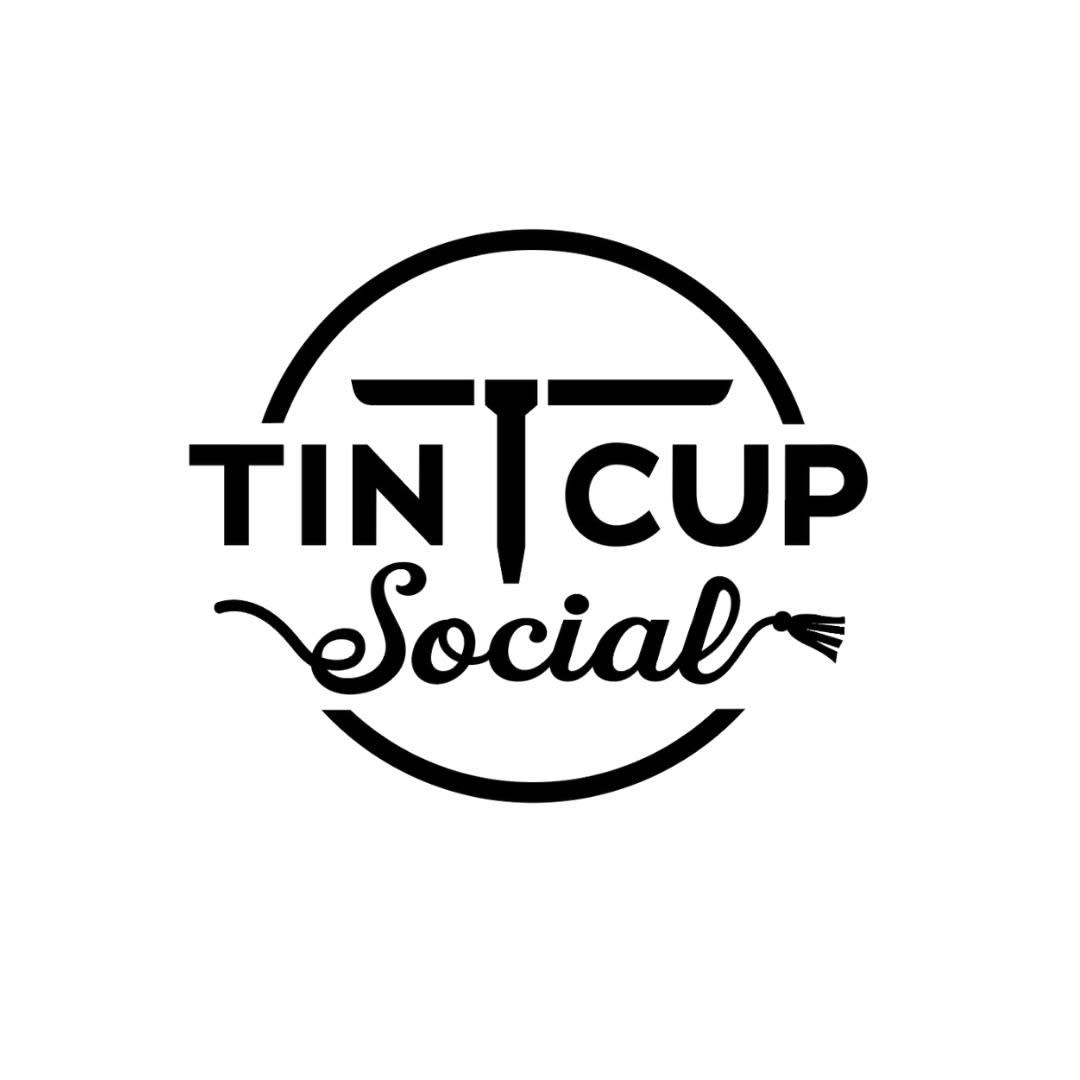 Tin Cup Social