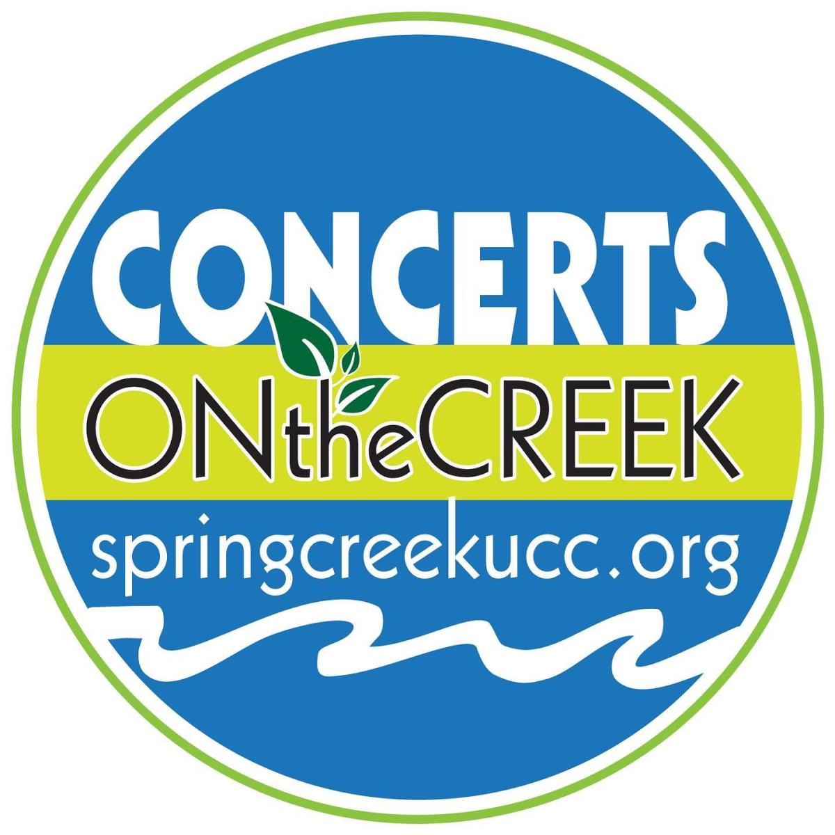 Concerts on the Creek Spring Creek UCC