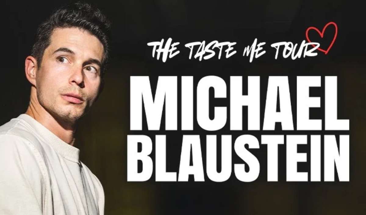 MICHAEL BLAUSTEIN The Taste Me Tour: The Final Leg