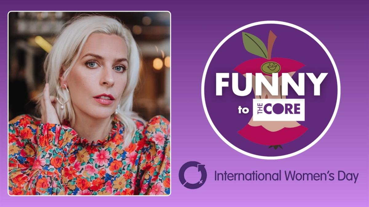 Funny to The Core - Sara Pascoe