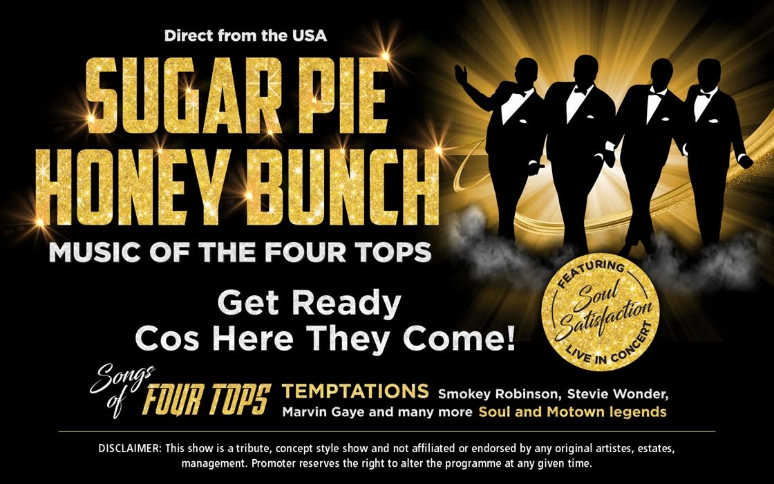Sugar Pie Honey Bunch – Music of The Four Tops