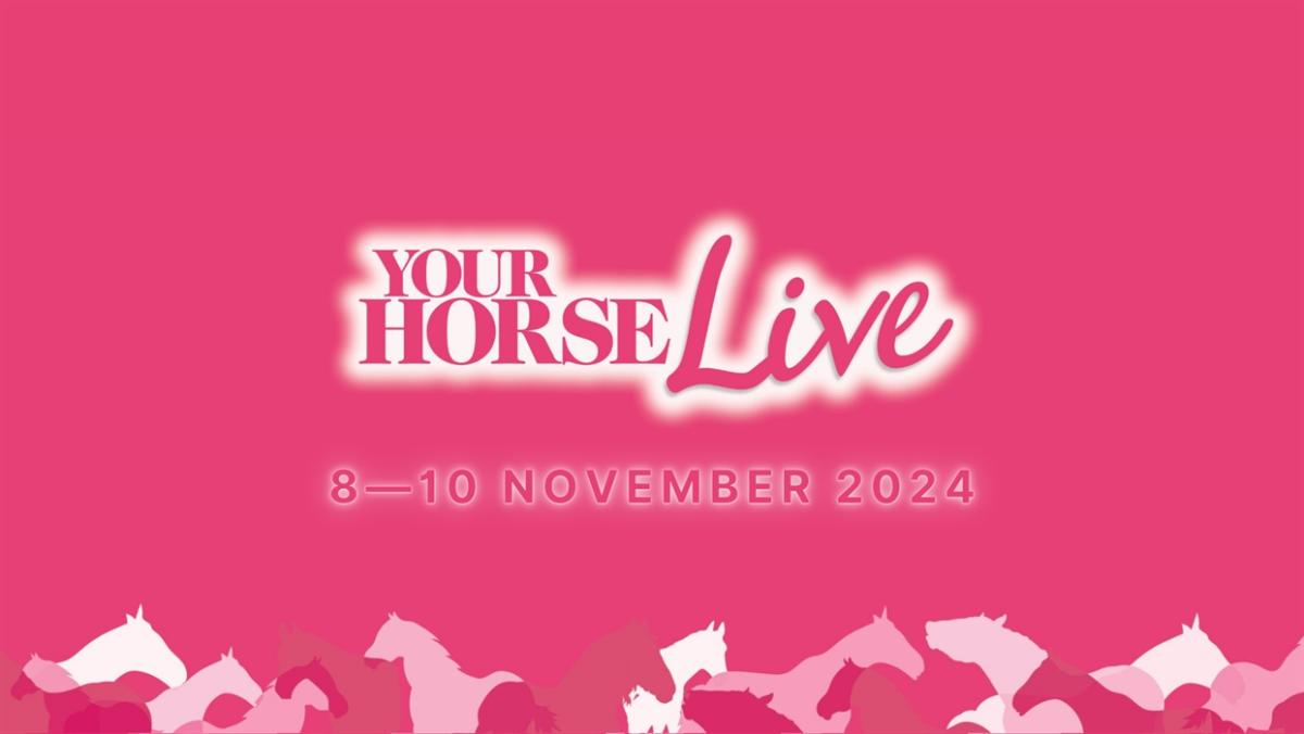 Your Horse Live 2025 Dates 