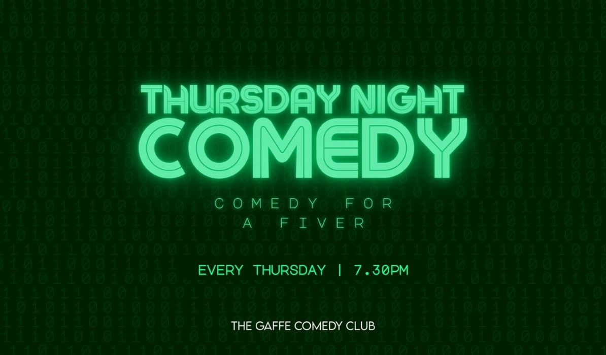 Thursday Comedy for a Fiver at The Gaffe