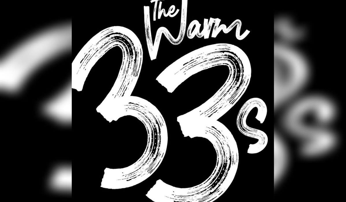 The Warm 33s
