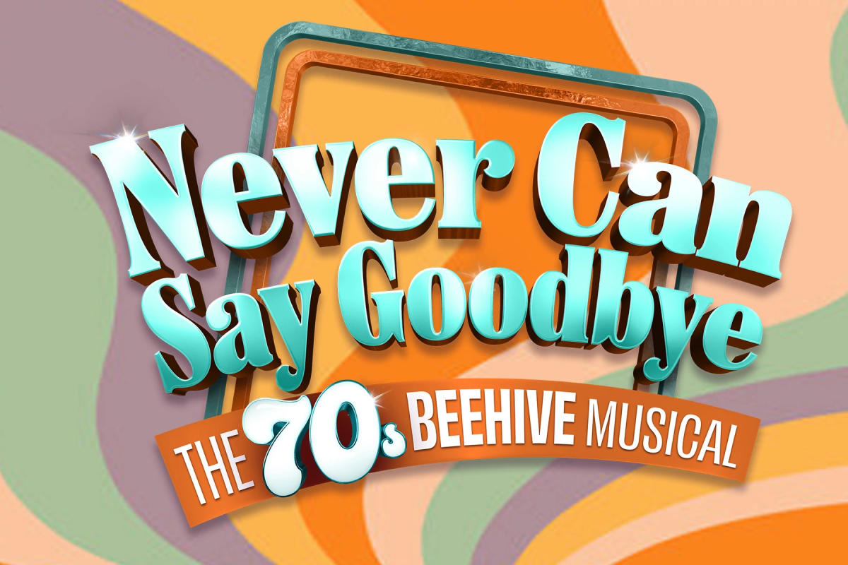 Never Can Say Goodbye: The 70s Beehive Musical | Winter Park, FL