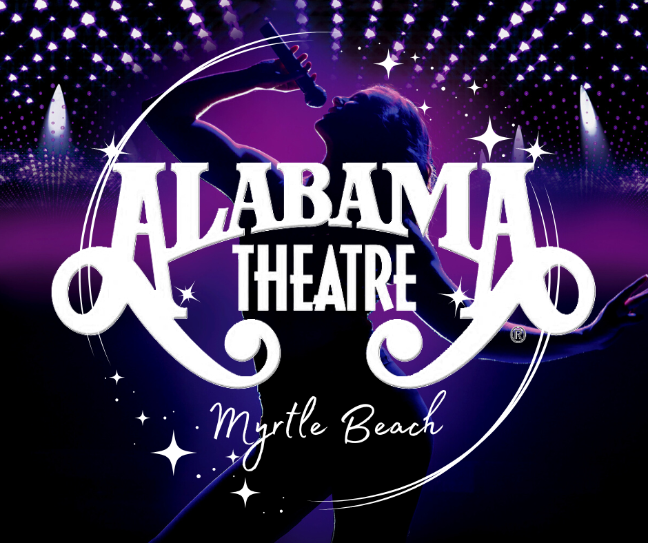 Alabama Theatre North Myrtle Beach, SC 29582