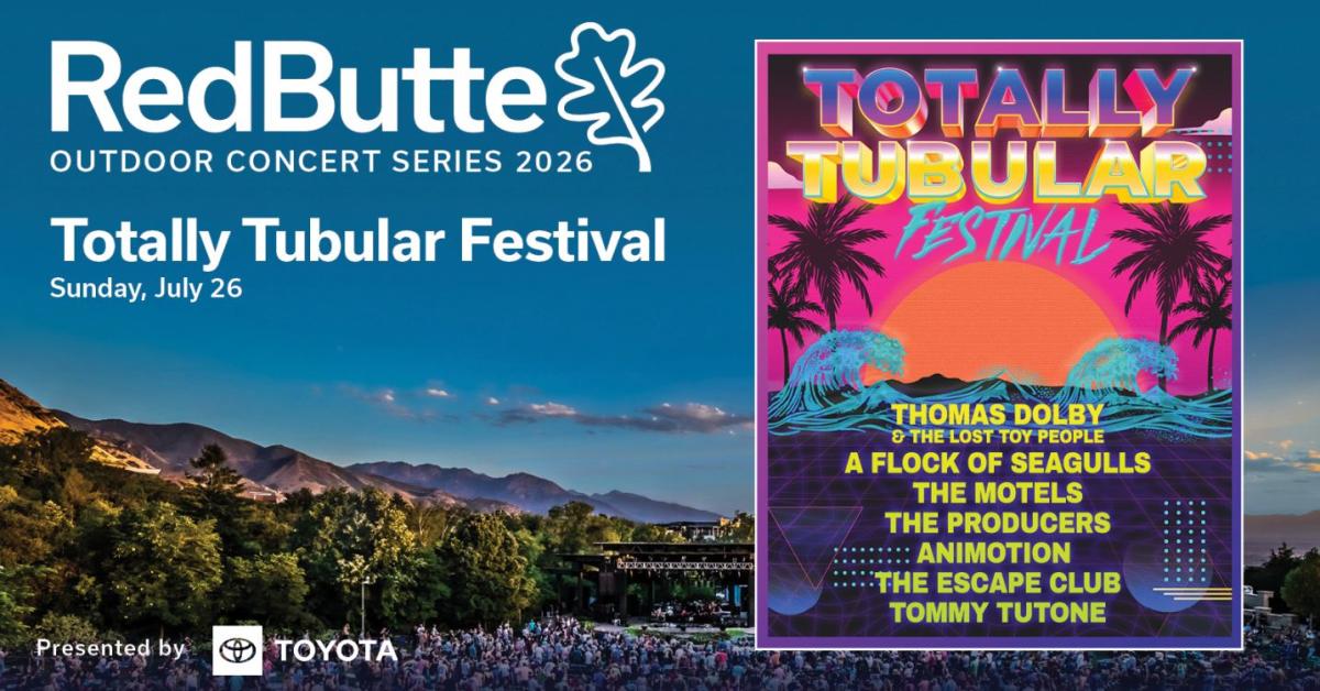 2026 Red Butte Outdoor Concert Series: Totally Tubular Festival