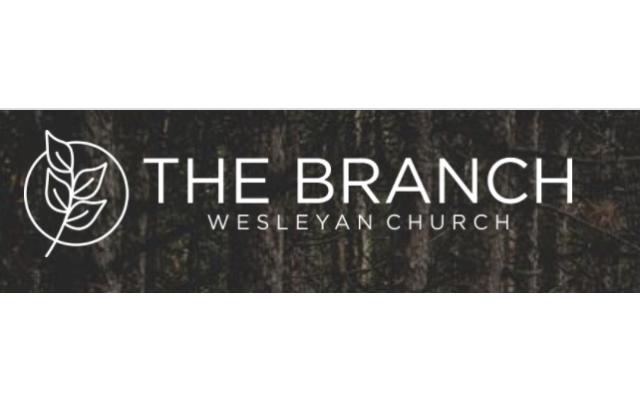 the branch wesleyan church
