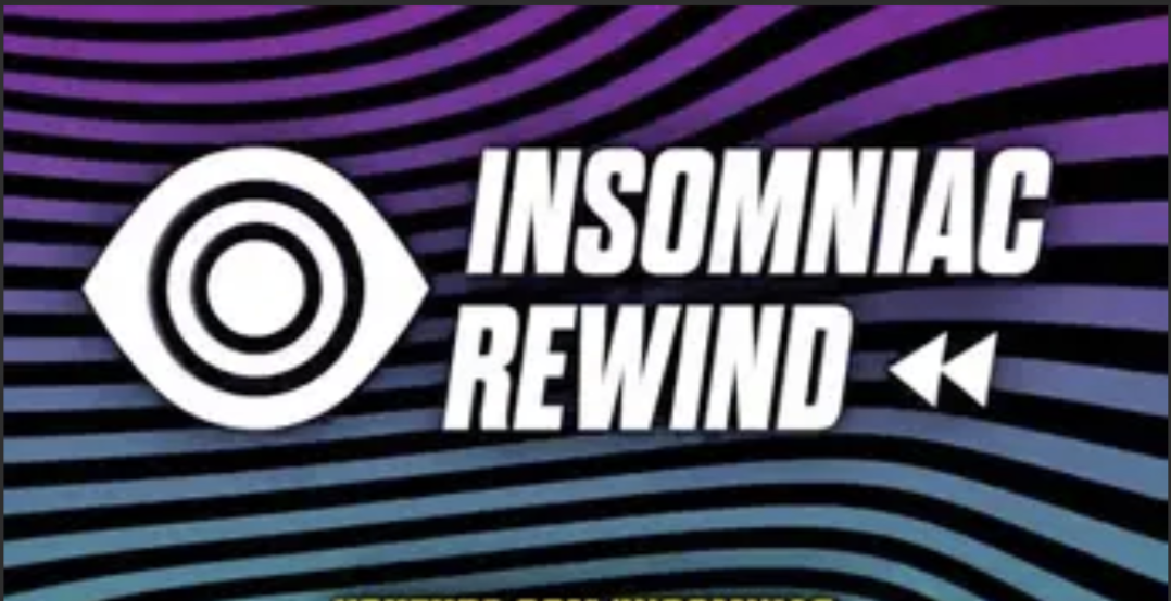 Insomniac Rewind Staycation