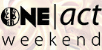 One Act Weekend
