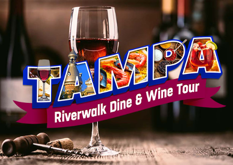 Tampa Riverwalk Dine & Wine Tour