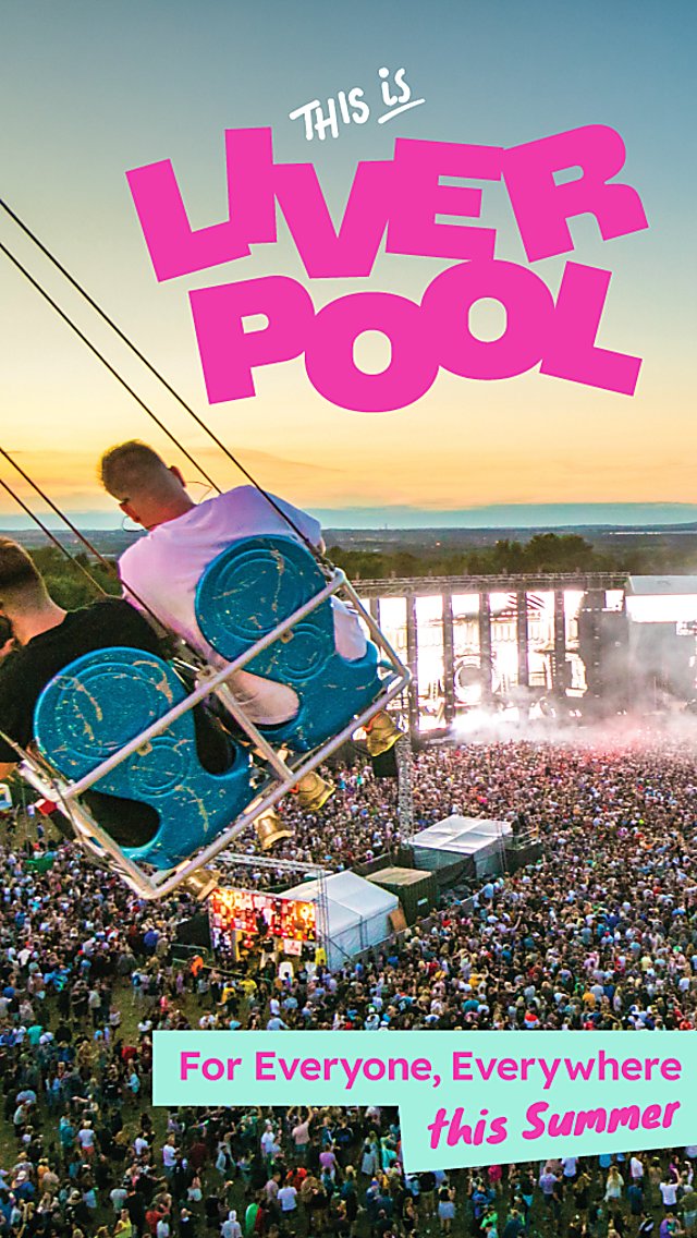 A music festival with a large crowd of people in the audience. There are two people on a swing over the crowd. The text says 'This is Liverpool' in pink writing and 'For Everyone, Everywhere this Summer.' in pink text on a blue background.