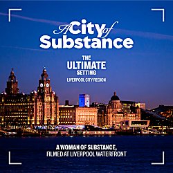 Nighttime view of Liverpool’s waterfront skyline reflected on the River Mersey, with illuminated historic buildings and overlaid text reading “A City of Substance – The Ultimate Setting – Liverpool City Region” and “A Woman of Substance, filmed at Liverpool Waterfront.