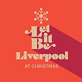 A snowflake on top of the words Let it be Liverpool at Christmas