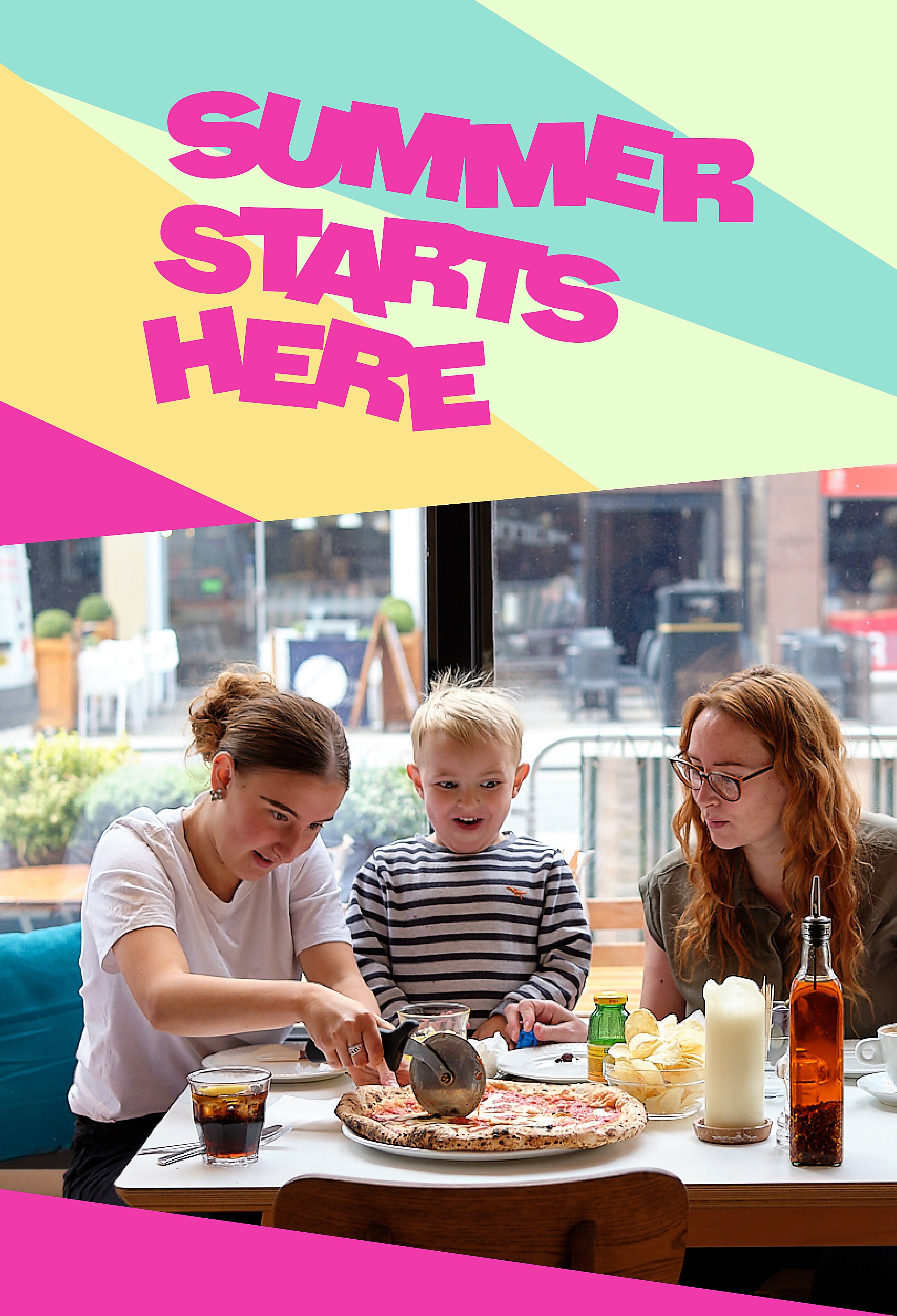 Three people sitting at a table, one adult a teenager and a small child eating pizza. The text says 'Summer Starts Here' in pink text.