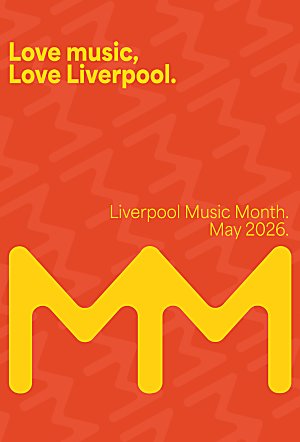 An orange background that says 'Love music, love liverpool.' in yellow text.