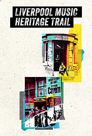 A poster for the Liverpool Music Heritage Trail which has these words in white text on a black background with some images of Liverpool music venues.