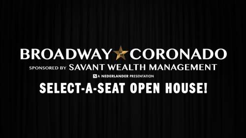 Broadway at the Coronado Select-A-Seat Open House